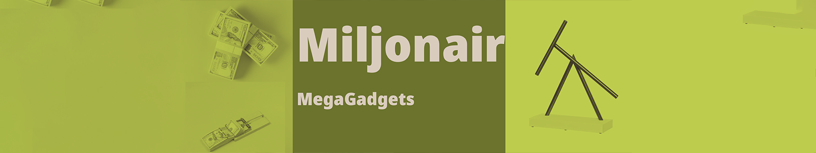 Miljonairs Gadgets